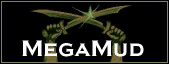 VISIT THE MegaMUD FORUM